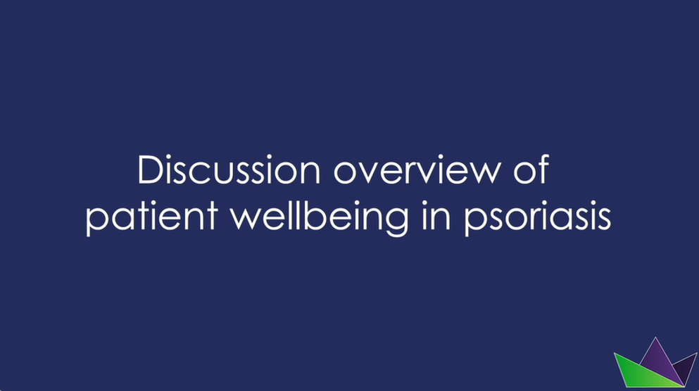 discussion overview of patient wellbeing in psoriasis