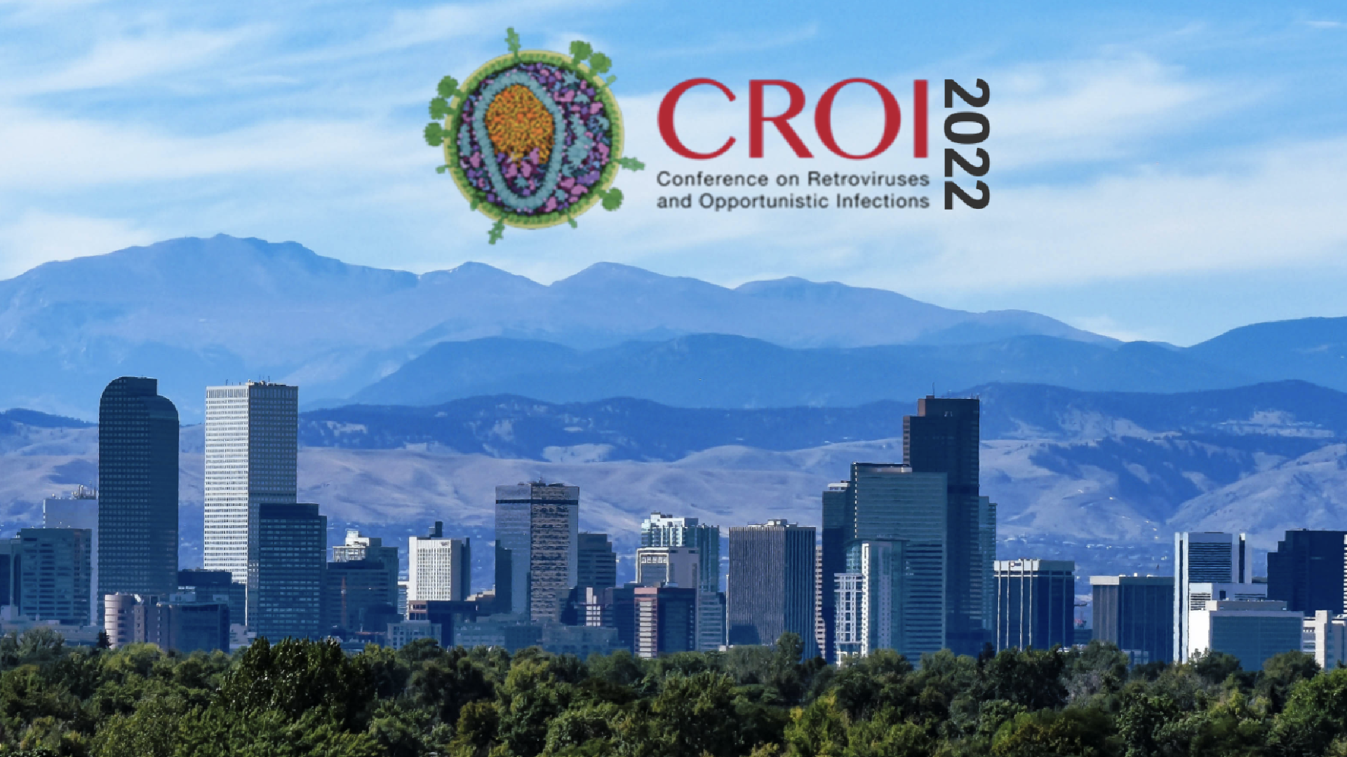 Conference on Retroviruses and Opportunistic Infections (CROI) 2022
