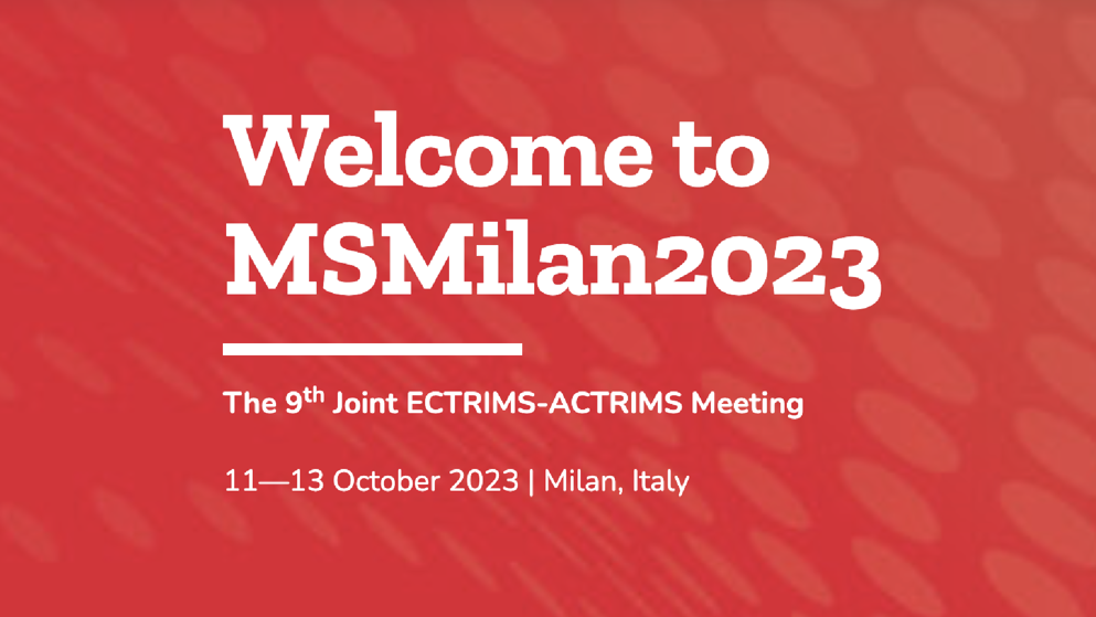 MS Milan 2023 Joint ECTRIMS - ACTRIMS meeting from 11th - 12th of October 2023 in Millan Italy