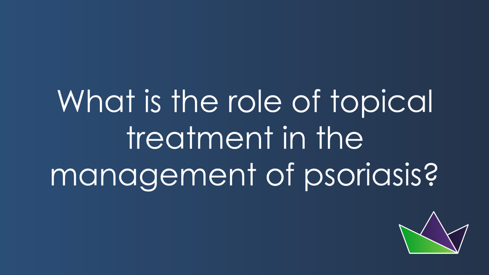What is the role of topical treatment in the management of psoriasis.png