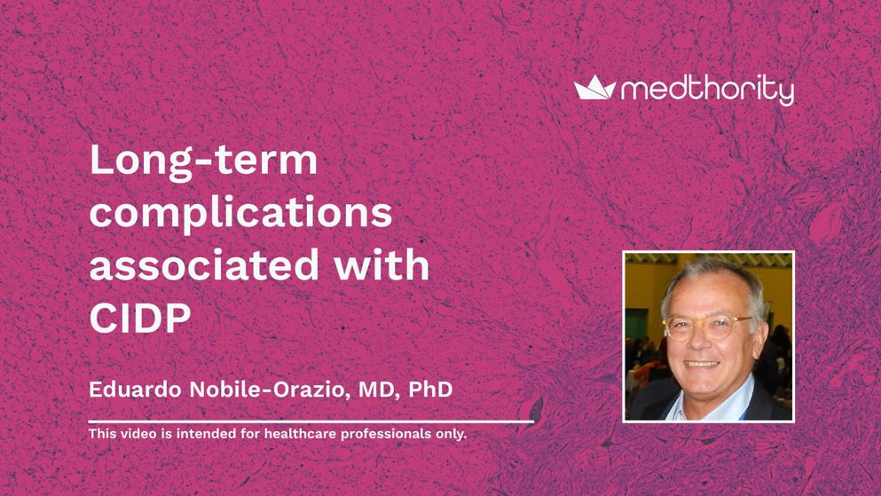 Pink video title slide on long-term CIDP complications, featuring a professional headshot of Eduardo Nobile-Orazio.