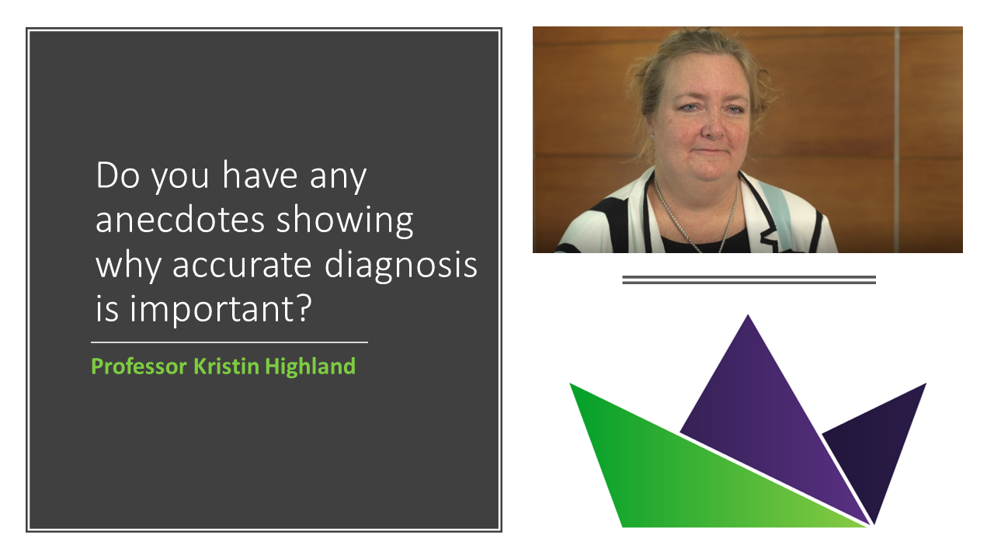 Do you have any anecdotes showing why accurate diagnosis is important