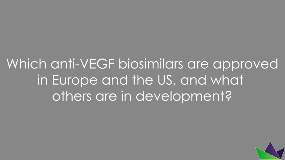 Which anti-VEGF biosimilars are approved in Europe and the US, and what others are in development?