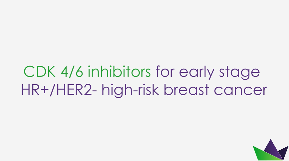 CDK 46 inhibitors for early stage HR+ breast cancer