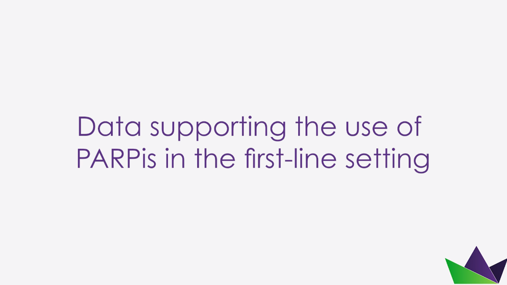 Data supporting the use of PARPis in the first-line setting
