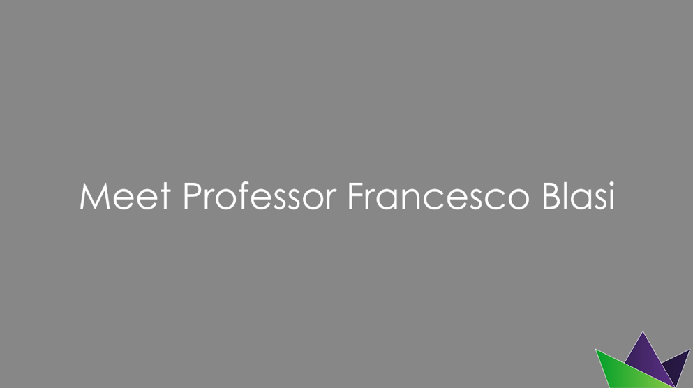 Meet Professor Francesco Blasi