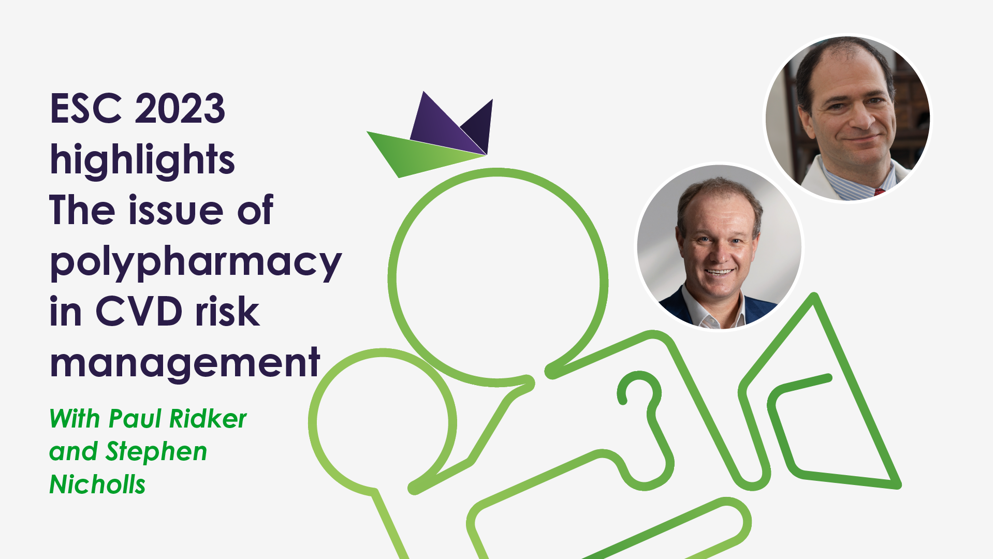 SC 2023 expert highlights   The issue of polypharmacy in CVD risk management