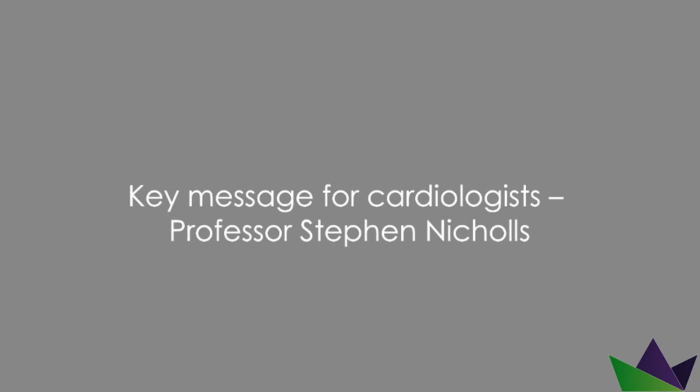Key message for cardiologists - Nicholls