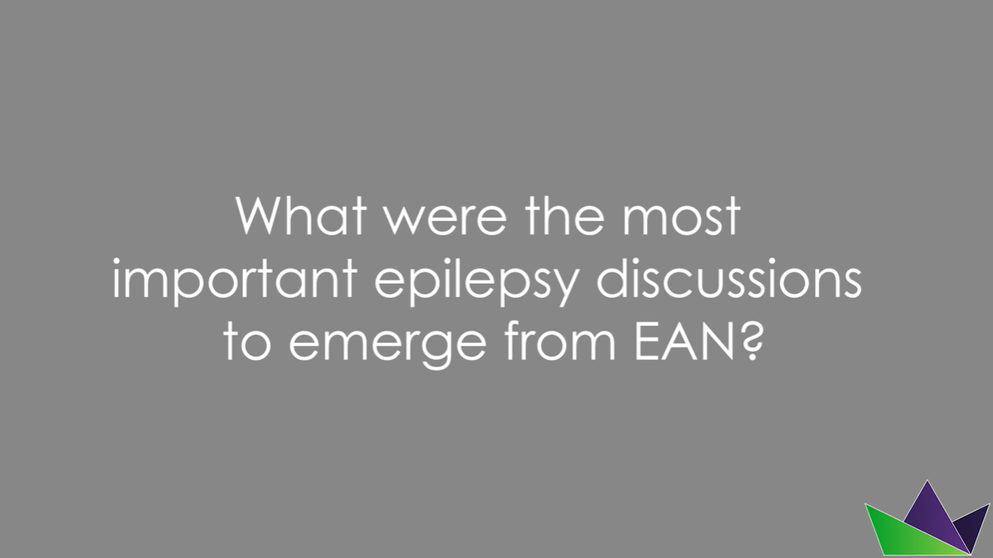 What were the most important epilepsy discussions to emerge from EAN