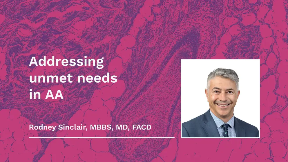 Addressing unmet needs in AA thumbnail, pink and purple micrograph of hair follicle background image, white text