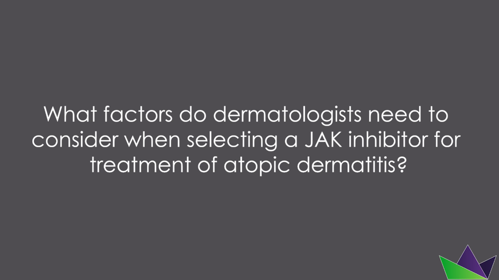 What factors do dermatologists need to consider when selecting a JAK inhibitor for treatment of atopic dermatitis?