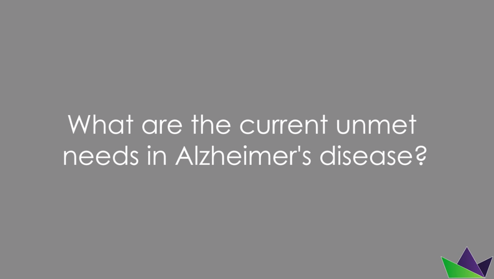 What are the current unmet needs in Alzheimer's disease
