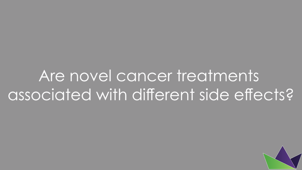 Are novel cancer treatments associated with different side effects