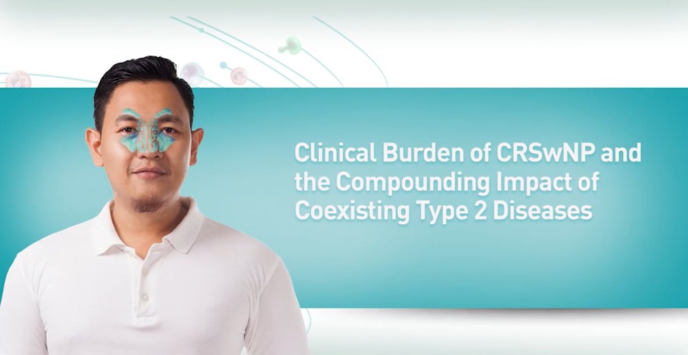 Clinical Burden of CRSwNP and the Compounding Impact of Coexisting Type 2 Diseases